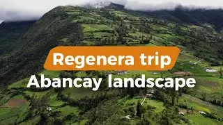 Regenera trip Abancay landscape