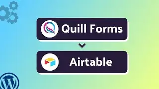 How to Integrate Quill Forms with Airtable Using Bit Integrations | Step-by-Step Guide