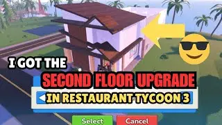 Getting the Second Floor Upgrade🔝In Restaurant Tycoon 2 Roblox!!! 😎
