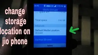 How to change Storage location in jio phone