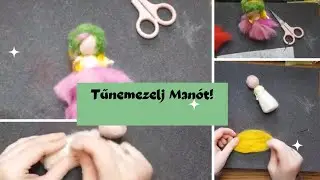 Nemezelés tűvel- Tavaszmanó készítése nemezéssel!