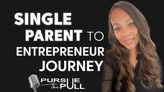 Starting a business as a single mom | Mompreneur motivation | Women entrepreneurs | Pursue The Pull