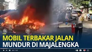 Polisi Beberkan Fakta Mobil Terbakar Jalan Mundur di Turunan Majalengka, Bermula Muncul Asap di AC