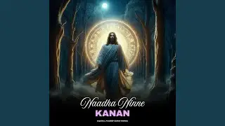 Naadha Ninne Kanan