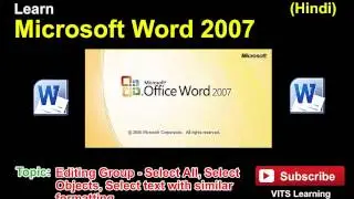 24 Microsoft Word 2007   Editing Group   Select All, Select Objects, Select text with similar format