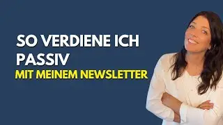 So verdiene ich passiv mit meinem Newsletter