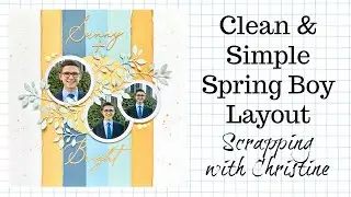 BOY SCRAPBOOK LAYOUT - Clean & Simple Spring Layout - The ScrapRoom