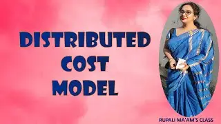 🎈💛16. DISTRIBUTED COST MODEL  🎈💛