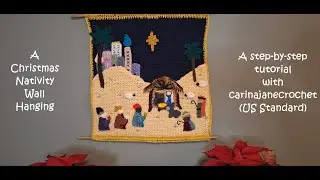 Christmas Nativity Crochet Wall Hanging Tutorial - Step-by-Step with carinajanecrochet (US Standard)