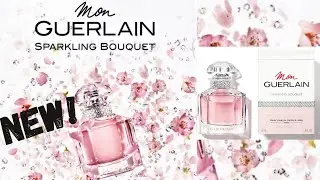 NEW MON GUERLAIN SPARKLING BOUQUET Eau de Parfum | Review