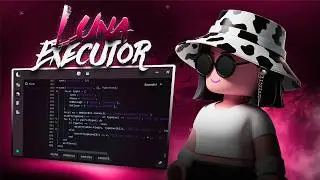 Roblox Executor LUNA | Free OP Exploit Web Working PC [100% UNC]