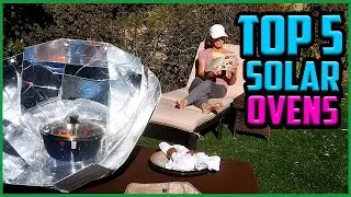 Top 5 Best Solar Ovens Reviews In 2021
