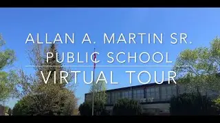 Allan A. Martin Senior Public School Virtual Tour