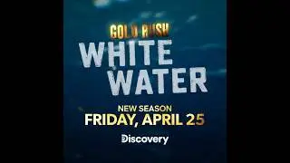 NEW Trailer  | Gold Rush: White Water 2025
