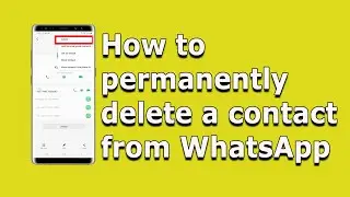 how to permanently delete whatsapp contact from your android device