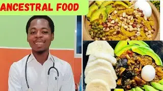 WHITE MAN'S FOOD VRS AFRICAN ANCESTRAL FOOD.