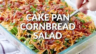 How to make: CAKE PAN CORNBREAD SALAD