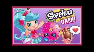 Shopkins Dash: Fun Girls Shopkins iOS/Android App - Shopkins Shoppies Games For Kids