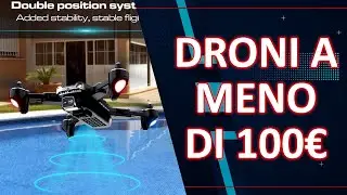 &raquo; Migliore 3 DRONI A MENO DI 100&euro; 2024
