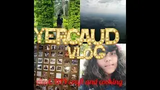 Summer holiday vlog | Yercaud  travel  vlog | Hill station travel vlog