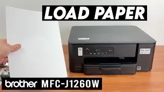 Brother MFC-J1260W: Как загрузить бумагу