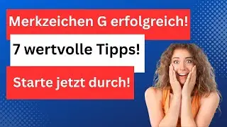Merkzeichen G ist kompliziert? Antwort auf die 7 wichtigsten Fragen f&uuml;r deinen erfolgreichen Antrag!