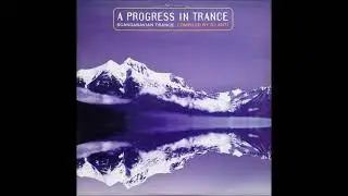 VA - A Progress In Trance 1999 (Full Album)