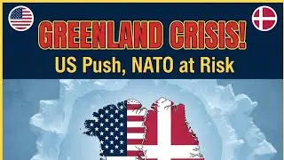 U.S. Eyes Greenland: Diplomacy, Military Threats & NATO at Risk