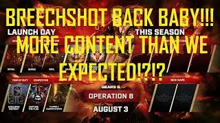 GEARS 5 OP 8 BREECHSHOT BACK BABY!!! PVP PVE MORE NEWS THAN WE WERE EXPECTING!!