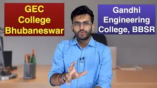 GEC Gandhi Engineering College, Bhubaneswar College Review and Honest Opinion in 2022