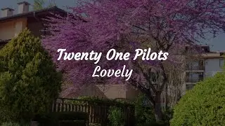 Lovely | Lyrics en espa&ntilde;ol | Twenty One Pilots