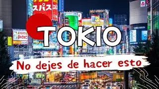 Qué Ver en TOKIO: Lugares IMPERDIBLES para tu Viaje 🔥✈️🇯🇵