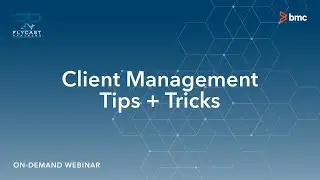 Flycast Partners & BMC Software | Client Management Tips + Tricks