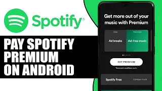 How to Pay for Spotify Premium on Android (Full Guide)