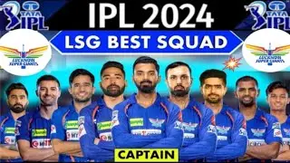 IPL 2024 Lucknow Super giants Confirm Playing 11  I LSG New Squad ipl2024