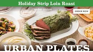 Urban Plates - Holiday Strip Loin Roast