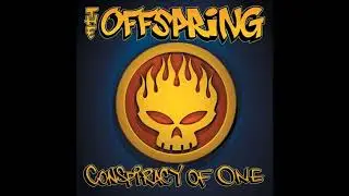 The Оffsрring - Conspiracy Of One FULLALBUM