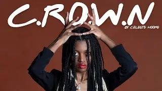 C.R.O.W.N Hair Documentary