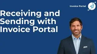 Receiving and Sending with Invoice Portal