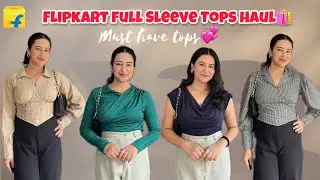 Flipkart Full Sleeve Tops Haul💞🛍️👗||Most affordable & trendy tops❣️||#flipkart #flipkarthaul #haul
