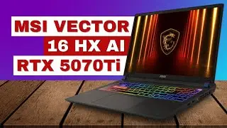 MSI Vector 16 HX AI Gaming Laptop: Don't buy until you watch this! (RTX 5070Ti | 240Hz)