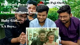Pakistani Reaction | Baby Girl | Guru Randhawa & Dhavani Bhanushali | A.A Boys