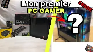 Je monte mon premier pc gamer