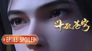 🔥ENG SUB  |Pure Enjoyment Version Battle Through the Heavens EP 183  Spoiler