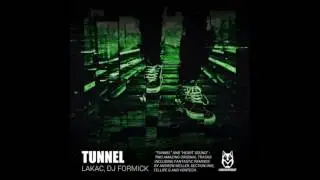 LAKAC - Tunnel (Felipe G Remix)