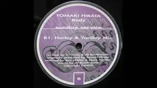 Body (Hurley & Yardley Mix) / Tomoki Hirata (Remixed by Ray Hurley)