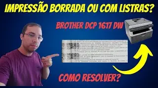 Brother DCP 1617dw: Como Resolver problemas com LISTRAS?