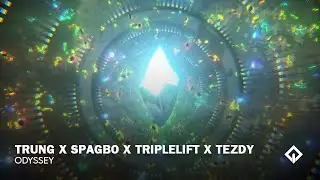 TRUNG x Spagbo x Triplelift x Tezdy - Odyssey | EDM.Asia Release