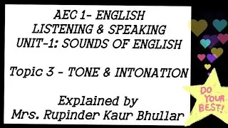 #TONE #INTONATION #AEC1 #LISTENING #SPEAKING #UNIT1 TOPIC3 #PUCHD #ENGLISH #RKB #LATEST #SYLLABUS