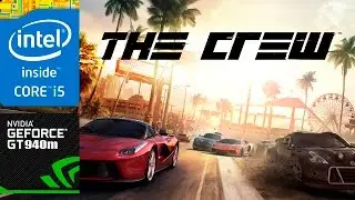 The Crew - GeForce 940m 2GB Gaming (Asus R556L)
